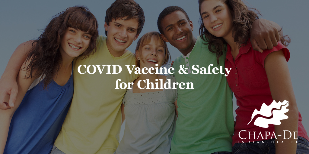 COVID education and safety for children Chapa-De Indian Health Auburn Grass Valley | Medical Clinic